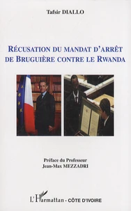 Récusation du mandat d'arrêt de Bruguière contre le Rwanda