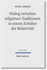 Dialog zwischen religiösen Traditionen in einem Zeitalter der Relativität.