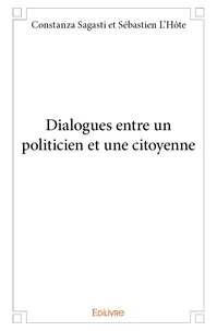 Dialogues entre un politicien et une citoyenne