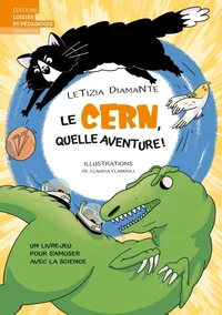 Le CERN, quelle aventure !