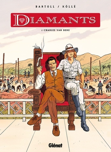 Diamants - Tome 01. Charles Van Berg