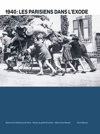 1940 : Les Parisiens dans l'exode
