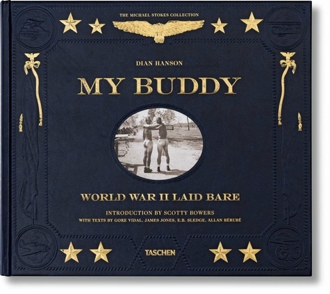 Dian Hanson - My Buddy - World War II Laid Bare.