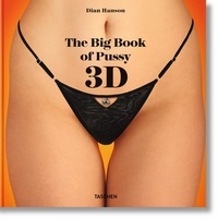 Dian Hanson - The Big Book of Pussy 3D - 3D Glasses Included!.