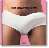 Dian Hanson - The Big Penis Book.
