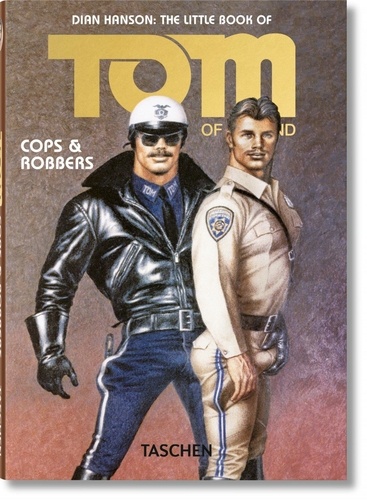 Dian Hanson - Tom of Finland - Cops & Robbers.