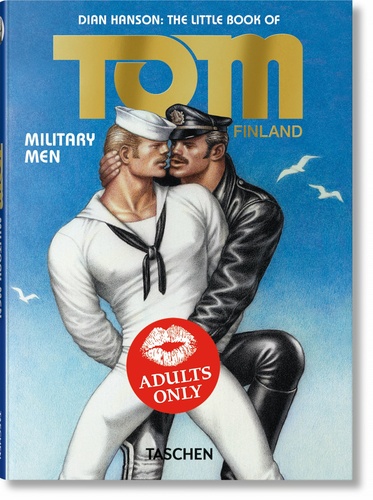 Dian Hanson - Tom of Finland - Military Men.