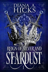 Reign of Silver &amp; Stardust