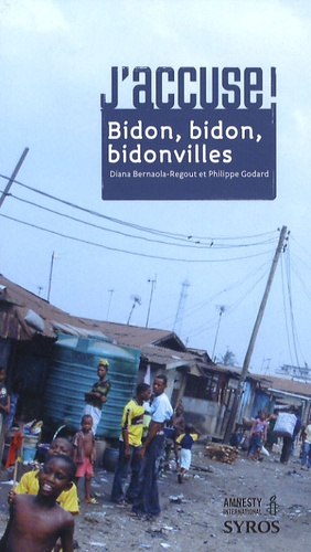 Diana Bernaola-Regout - Bidon, bidon, bidonvilles.