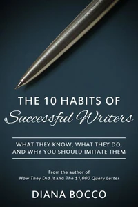 The 10 Habits of Successful Writers