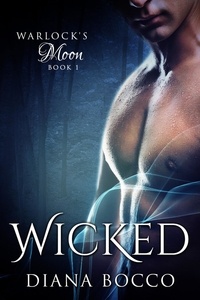  Diana Bocco - Wicked - Warlock's Moon, #1.