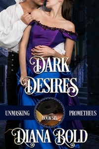  Diana Bold - Dark Desires - Unmasking Prometheus, #6.