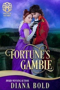  Diana Bold - Fortune's Gamble - Fortunes of Fate, #3.
