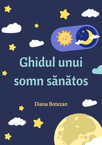  Diana Botezan - Ghidul unui somn sănătos.