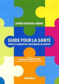 Diana Bouayad-Amine - Guide pour la santé - Bien se connaître pour mieux se porter.
