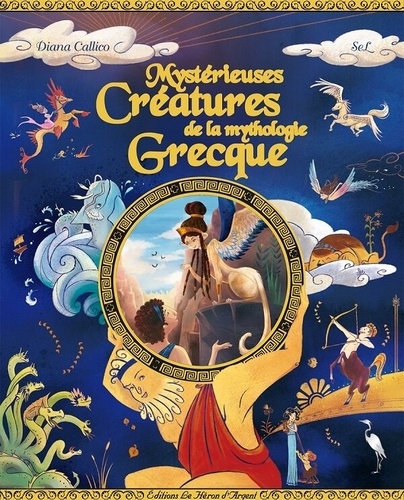 Diana Callico et  SeL - Mystérieuses créatures de la mythologie grecque.