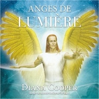 Diana Cooper et Catherine De Sève - Anges de lumière.
