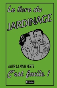 Diana Craig - Le livre du jardinage - Avoir la main verte, c'est facile !.