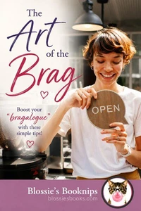 The Art of the Brag: Boost your “bragalogue” with these simple tips!