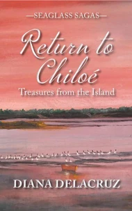Return to Chiloé: Treasures from the Island