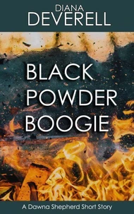 Black Powder Boogie: A Dawna Shepherd Short Story