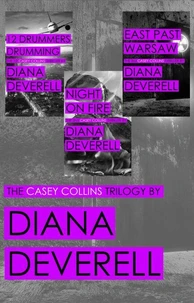 The Casey Collins Trilogy*12 Drummers Drumming*Night on Fire*East Past Warsaw