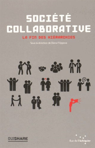 Société collaborative. La fin des hiérarchies