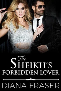 The Sheikh's Forbidden Lover
