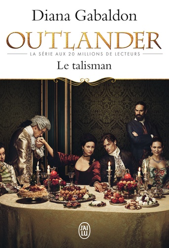 Diana Gabaldon - Outlander Tome 2 : Le talisman.
