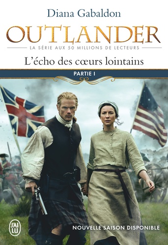 Outlander Tome 7 L'écho des coeurs lointains. Partie 1 : Le prix de l'indépendance