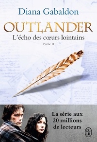 Diana Gabaldon - Outlander Tome 7 : L'écho des coeurs lointains - Partie 2 : Les fils de la liberté.