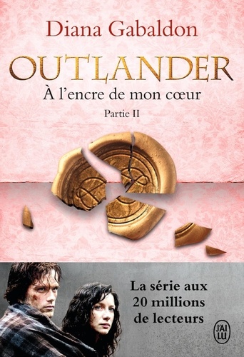 Outlander Tome 8 A l'encre de mon coeur. Partie 2