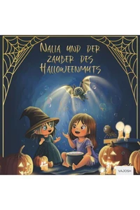 Nalia und der Zauber des Halloweenmuts