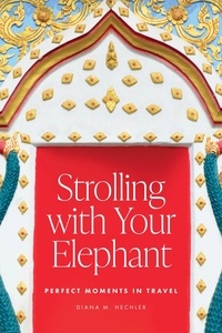  Diana Hechler - Strolling with Your Elephant.