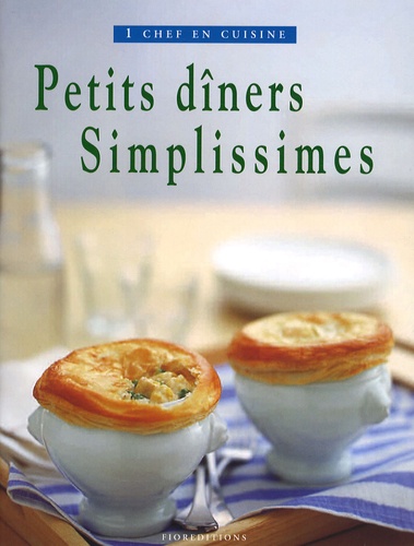 Diana Hill et Ruth Armstrong - Petits Dîners simplissimes.