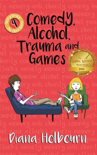  Diana Holbourn - Comedy, Alcohol, Trauma and Games - Becky Bexley the Child Genius, #4.