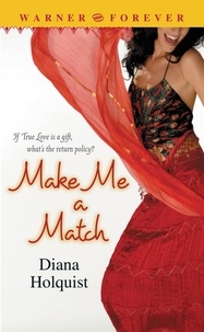 Diana Holquist - Make Me a Match.