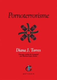 Diana J Torres - Pornoterrorrisme.