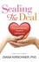 Sealing the Deal. The Love Mentor's Guide to Lasting Love