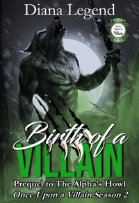 Birth of a Villain