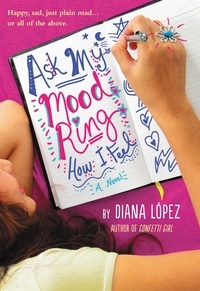 Diana López - Ask My Mood Ring How I Feel.