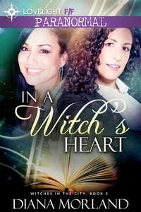  Diana Morland - In a Witch's Heart - Witches in the City.