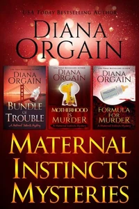 Maternal Instincts Mysteries Box Set 1-3