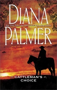 Diana Palmer - Cattleman's Choice.