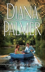 Diana Palmer - His Girl Friday.
