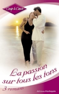 Diana Palmer et Lucy Gordon - La passion sur tous les tons (Harlequin Coup de Coeur).