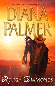 Diana Palmer - Rough Diamonds - Wyoming Tough / Diamond in the Rough.
