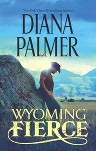 Diana Palmer - Wyoming Fierce.