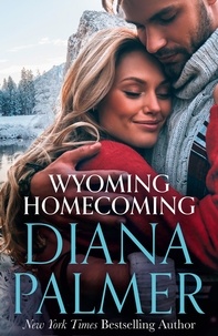 Diana Palmer - Wyoming Homecoming.