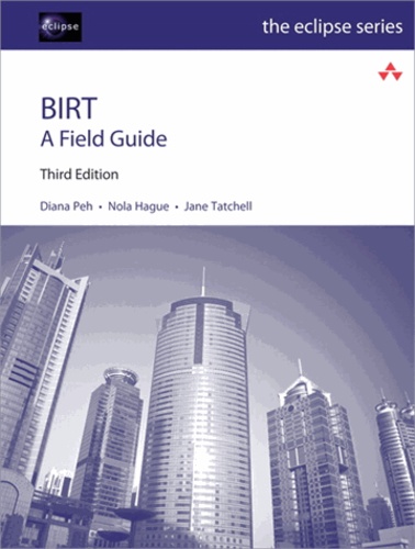 Diana Peh et Nola Hague - BIRT - A Field Guide.